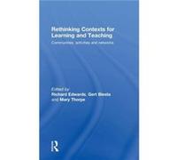 Rethinking Contexts for Learning and Teaching by Richard Edwards Richard Edwards (Auteur)