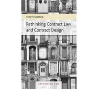 Rethinking Contract Law and Contract Design by Victor P. Goldberg Victor P Goldberg (Auteur)