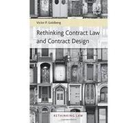 Rethinking Contract Law and Contract Design (Rethinking Law Series) - [Livre en VO] Victor P Goldberg (Auteur)