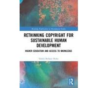 Rethinking Copyright For Sustainable Human Development