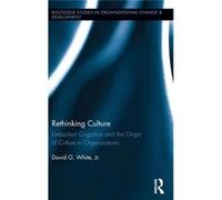 Rethinking Culture David Gordon White, (Auteur)
