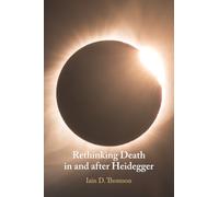 Rethinking Death in and after Heidegger – Cambridge University Press