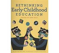 Rethinking Early Childhood Education