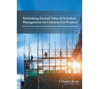Rethinking Earned Value & Schedule Management On Construction Projects
