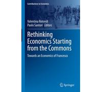 Rethinking Economics Starting From The Commons
