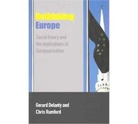 Rethinking Europe Chris Rumford, Gerard Delanty (Auteur)