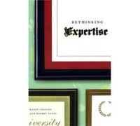 Rethinking Expertise Harry Collins, Robert Evans (Auteur)