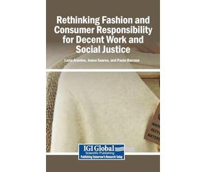 Rethinking Fashion and Consumer Responsibility for Decent Work and Social Justice