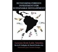 Rethinking Foreign Investment for Development, Anthem Studies in Development and Globalization