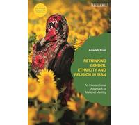Rethinking Gender, Ethnicity and Religion in Iran: An Intersectional Approach to National Identity