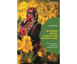Rethinking Gender, Ethnicity and Religion in Iran: An Intersectional Approach to National Identity