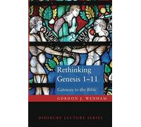 Rethinking Genesis 1-11
