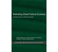 Rethinking Global Political Economy by Kurt Burch