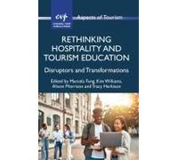 Rethinking Hospitality And Tourism Education