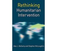 Rethinking Humanitarian Intervention
