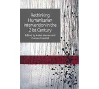 Rethinking Humanitarian Intervention In The 21st Century