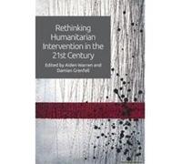 Rethinking Humanitarian Intervention in the 21st Century G