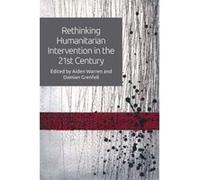 Rethinking Humanitarian Intervention in the 21st Century - [Version Originale] Inconnu (Auteur)