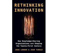 Rethinking Innovation: How Knowledge-Sharing Organizations are Shaping the Twenty-First Century