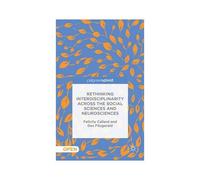 Rethinking Interdisciplinarity Across The Social Sciences And Neurosciences