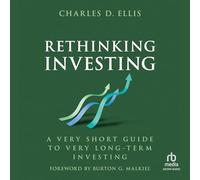 Rethinking Investing: A Very Short Guide to Very Long-term Investing
