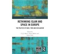 Rethinking Islam and Space in Europe Rethinking Islam and Space in Europe (Auteur)
