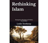 Rethinking Islam: Reintegration of Revelation and Tradition