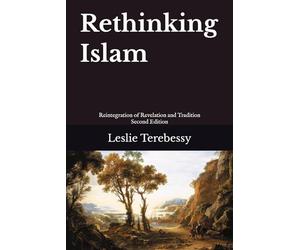Rethinking Islam: Reintegration of Revelation and Tradition