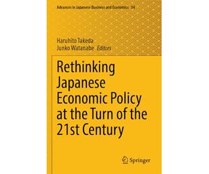 Rethinking Japanese Economic Policy at the Turn of the 21st Century