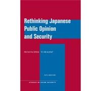Rethinking Japanese Public Opinion and Security by Paul Midford Paul Midford (Auteur)