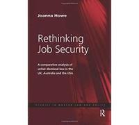 Rethinking Job Security: A Comparative Analysis of Unfair Dismissal Law in the UK, Australia and the USA (Studies in Modern Law and Policy) - [Version Originale] Inconnu (Auteur)