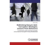 Rethinking Kenya's Anti-Corruption Strategies; Lessons From Botswana