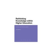 Rethinking Knowledge Within Higher Education