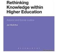 Rethinking Knowledge within Higher Education - [Version Originale] Jan Mcarthur (Auteur)