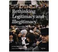 Rethinking Legitimacy And Illegitimacy