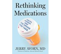 Rethinking Medications: Truth, Power, and the Drugs You Take