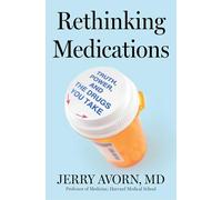 Rethinking Medications: Truth, Power, and the Drugs You Take