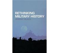 Rethinking Military History by Jeremy Black Paperback Book Jeremy Black (Auteur)
