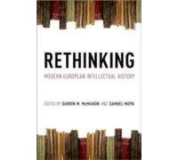 Rethinking Modern European Intellectual History Darrin M. Mcmahon Darrin M Mcmahon - Samuel Moyn (Auteur)