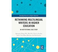 Rethinking Multilingual Writers in Higher Education