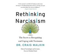 Craig Malkin – Rethinking Narcissism – The Secret to Recognizing and Coping with Narcissists – Poche