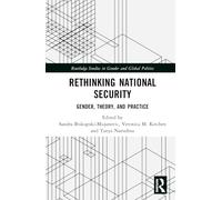 Rethinking National Security: Gender, Theory, and Practice