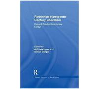 Rethinking Nineteenth-Century Liberalism