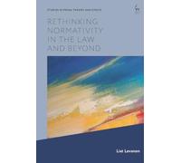 Rethinking Normativity in the Law and Beyond