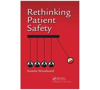 Rethinking Patient Safety
