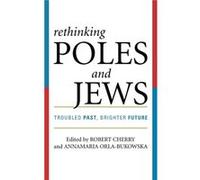 Rethinking Poles and Jews Robert Cherry (Auteur)