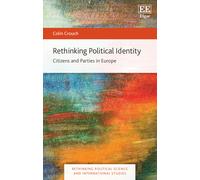 Rethinking Political Identity ¿ Citizens And Parties In Europe