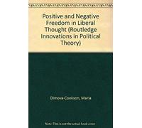 Rethinking Positive And Negative Liberty