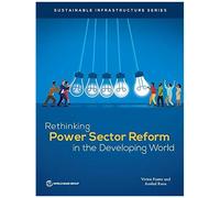 Rethinking Power Sector Reform In The Developing World