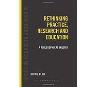 Rethinking Practice, Research And Education